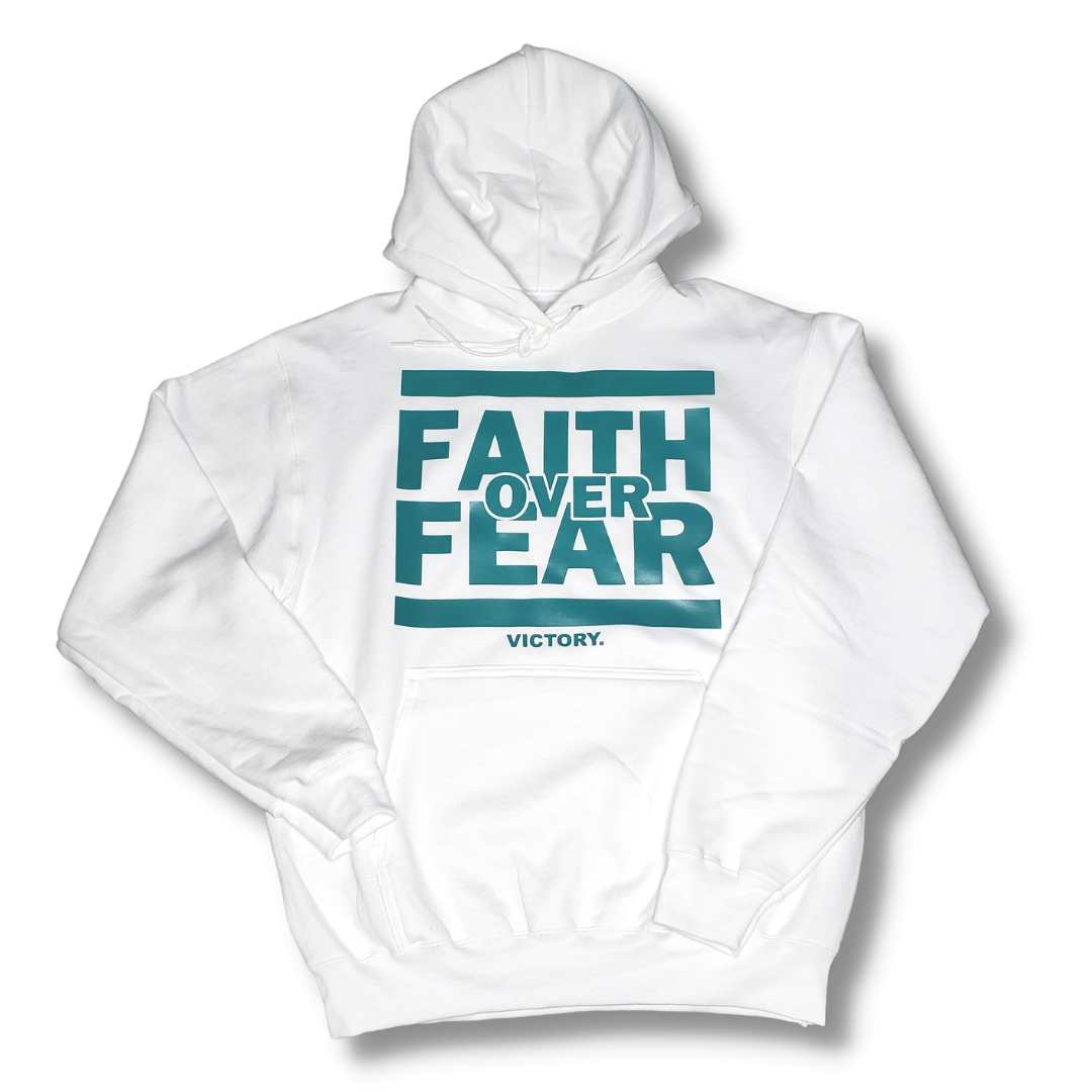 Faith Over Fear Pullover Hoodie (White and Teal)